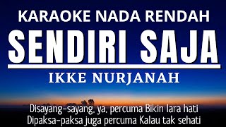 Download lagu Sendiri Saja - Ikke Nurjanah (Karaoke Lower Key Nada Rendah Wanita -2) mp3 Download lagu Sendiri Saja - Ikke Nurjanah (Karaoke Lower Key Nada Rendah Wanita -2) mp3