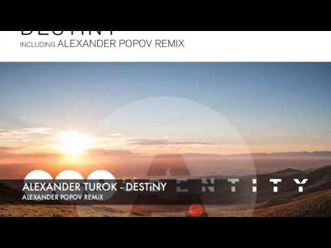Alexander Turok - Destiny (Alexander Popov Remix)