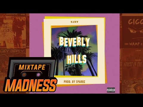 SJXY - Beverly Hills | @MixtapeMadness