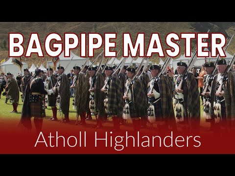 The Atholl Highlanders - Bagpipe Master