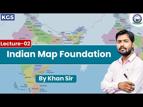 Lecture-02 || Indian Map By khan Sir