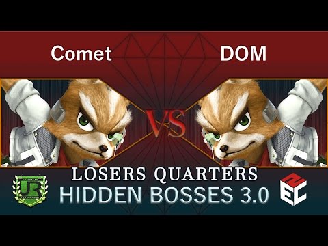 Hidden Bosses 3.0  LOSERS QUARTERS - Comet (Fox) vs DOM (Fox)