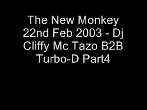 The New Monkey 22nd Feb 2003 - Dj Cliffy Mc Tazo B2B Turbo-D Part4