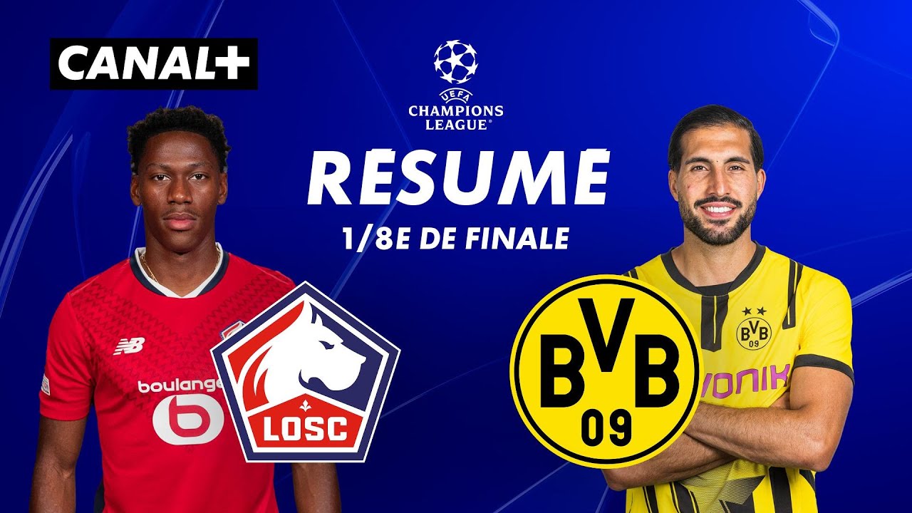 Le résumé de Lille / Dortmund - Ligue des champions 2024-25 (1/8e de finale retour)