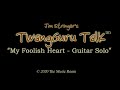 TwangGuruTalk MyFoolishHeart "What's in a Name" (Part 1)