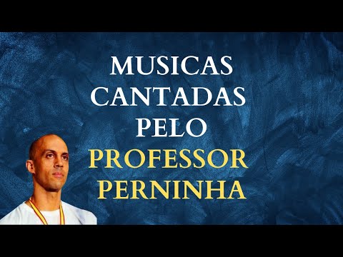 ABADÁ Capoeira 2022 - Musicas cantadas pelo Professor Perninha