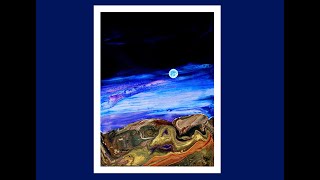 True Blue Moon &amp; Picture Jasper Desert Fluid Acrylic Artwork#6421 -12.20.19