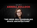 Space Habitats, Engineering & Design ft. Annika Rollock | Know Time #74