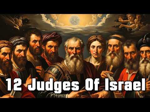 The 12 Judges of Israel: Warriors of the Bible