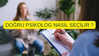 Doğru Psikolog Seçimi Nasıl Olmalıdır ?