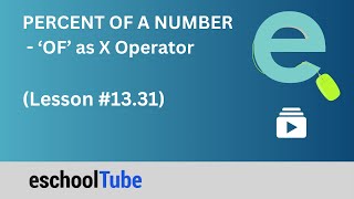 [P7.2] Percent of a Number : 'OF' as Multiplication Operator: #percentage