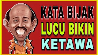 Download lagu KATA BIJAK LUCU BIKIN KETAWA mp3 Download lagu KATA BIJAK LUCU BIKIN KETAWA mp3