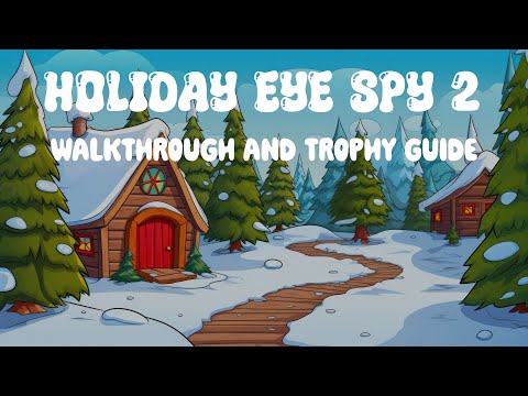 Holiday Eye Spy 2 - Full Walkthrough & Trophy Guide