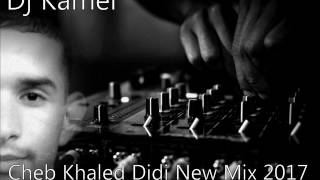 Download lagu Cheb Khaled Didi New mix 2017 By Dj Kamel mp3 Download lagu Cheb Khaled Didi New mix 2017 By Dj Kamel mp3