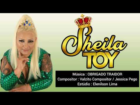Sheila Toy - Obrigado Traidor