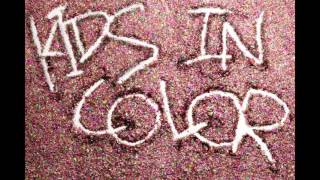 Kids In Color - Strung Out (audio)