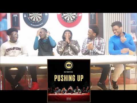 NSG FT NOT3S PUSHING UP (REACTION)