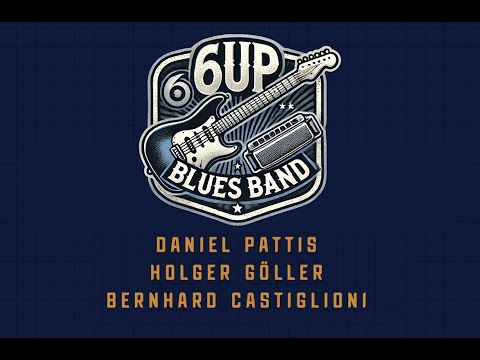6UP BLUES BAND: IN THE BEGINNING - Rockbaiz Schützen 2015..