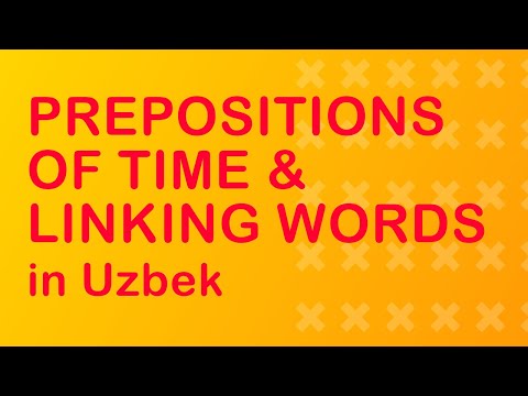 Everbest: Lesson 51 - Prepositions of Time & Linking Words [O'zbek tilida]
