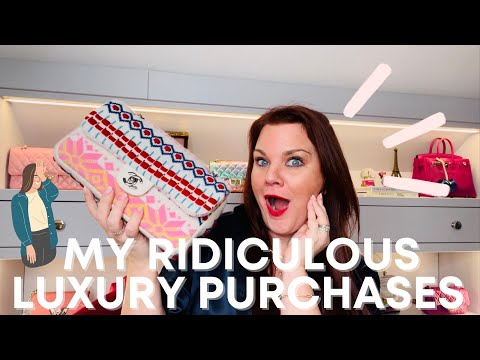 STUPID, FABULOUS, RIDICULOUS LUXURY BAGS I WOULD BUY AGAIN!