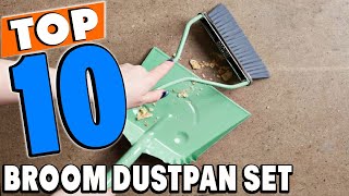 Top 10 Best Broom Dustpan Sets Review In 2025