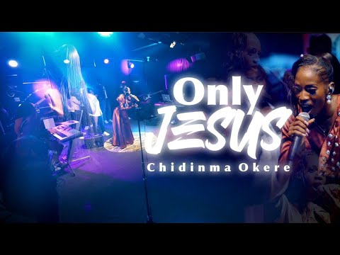 ONLY JESUS BY CHIDINMA OKERE OFFICIAL VIDEO #spontaneous #worship #prayer #gospelmusic #gospel