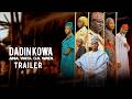 Dadin Kowa Ana Wata Ga Wata S2 Official Trailer