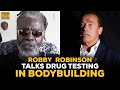 Robby Robinson Answers: Should Pro Bodybuilding Be Drug Tested?