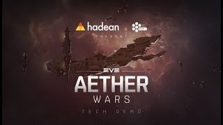 EVE: Aether Wars (Tech Demo) 2019.03.20