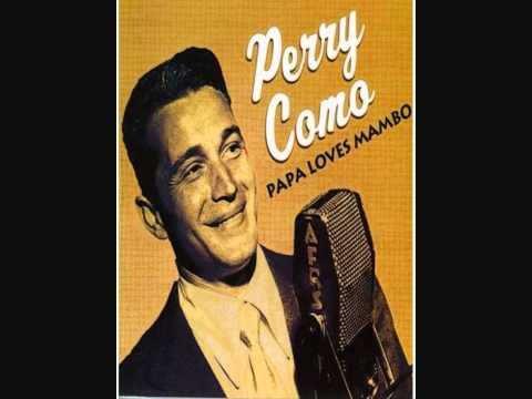 perry como   papa loves mambo