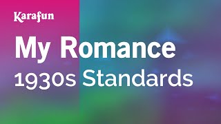 Karaoke My Romance - 1930s Standards *