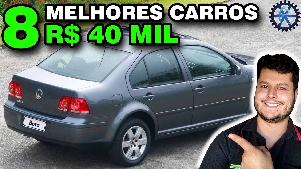 8 MELHORES CARROS até 40 MIL REAIS