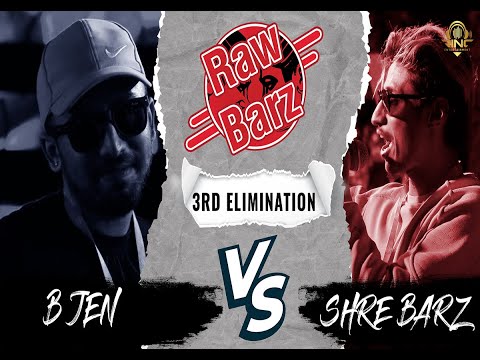 RawBarz Rinc Battle / SHREE BARZ VS BJEN / 3rd Elimination Round