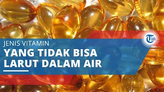 Vitamin E, Jenis Vitamin yang Tidak Bisa Larut dalam Air