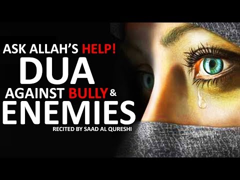 POWERFUL DUA Against Bully, Enemies, Haters and Jealous Evil People !
