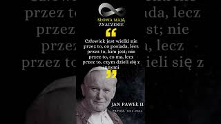 Jan Paweł II - Inspirujące cytaty #shorts