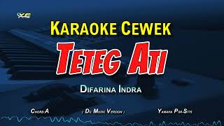 Download lagu TETEG ATI KARAOKE - DIFARINA INDRA (DC MUSIC VERSION) mp3 Download lagu TETEG ATI KARAOKE - DIFARINA INDRA (DC MUSIC VERSION) mp3