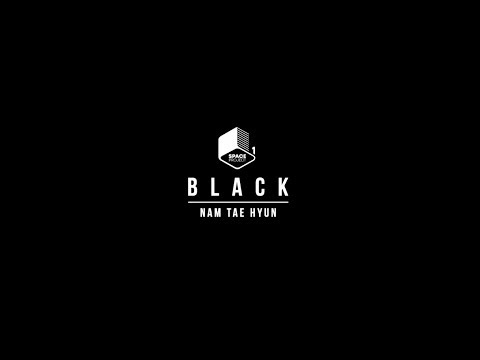 남태현 (NAM TAE HYUN) -  'BLACK' MV