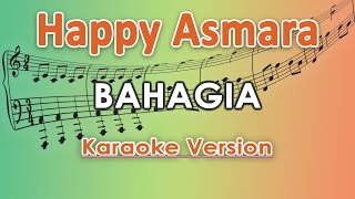 Download lagu Happy Asmara - Bahagia (Karaoke Lirik Tanpa Vokal) by regis mp3