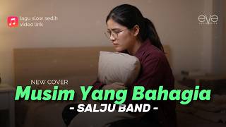 Download lagu MUSIM YANG BAHAGIA - SALJU (COVER VIDEO LIRIK) BY EVA MUSIK mp3