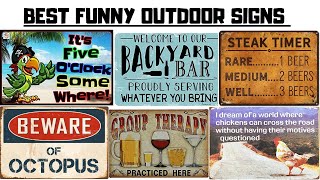 29 Best Funny Outdoor Signs in 2020