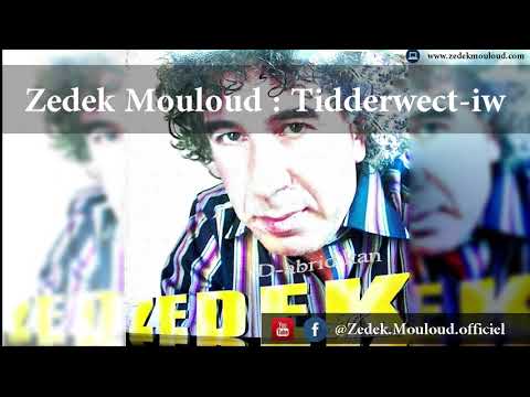 Zedek Mouloud : Tidderwict-iw (Album D-abrid kan )