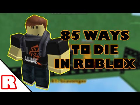 85 ways to die in roblox