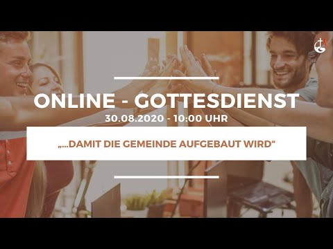 "Damit die Gemeinde aufgebaut wird" | Gottesdienst 30.08.2020 | GeGo Allmersbach