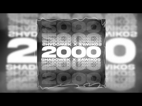 🎵 Shadowek 2000 ( ft. Zawikos (Olzi)
