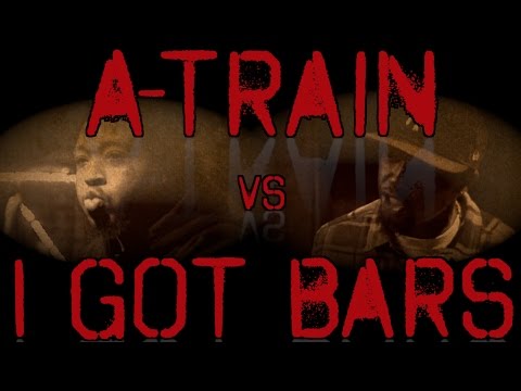 A Train vs I Got Bars