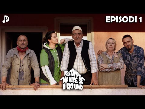 "Askund ma mirë se n'Katund" - Episodi 1