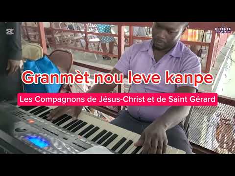 Granmèt nou leve kanpe