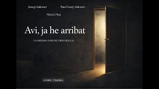 Avi, ja he arribat