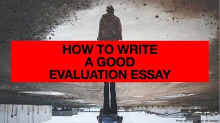 How to Write a Good Evaluation Essay - Cambridge A-Levels 9990 Psychology